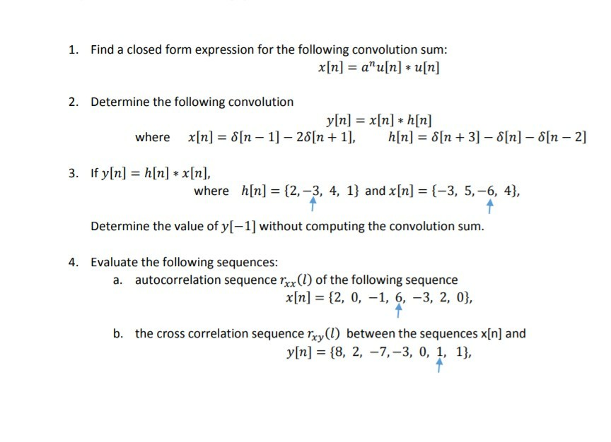 Solved 1 Find A Closed Form Expression For The Following Chegg Com