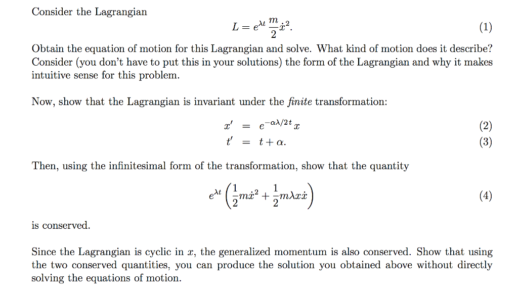 Solved Consider The Lagrangian L E Lambda T M 2 X 2 Ob Chegg Com