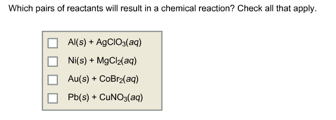 Which pairs of reactants will result in a chemical