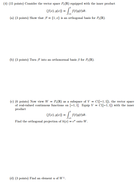 Solved Consider The Vector Space P 1 R Equipped With The Chegg Com