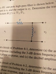 Solved An Rl One Pole High Pass Filter Is Shown Below Th Chegg Com