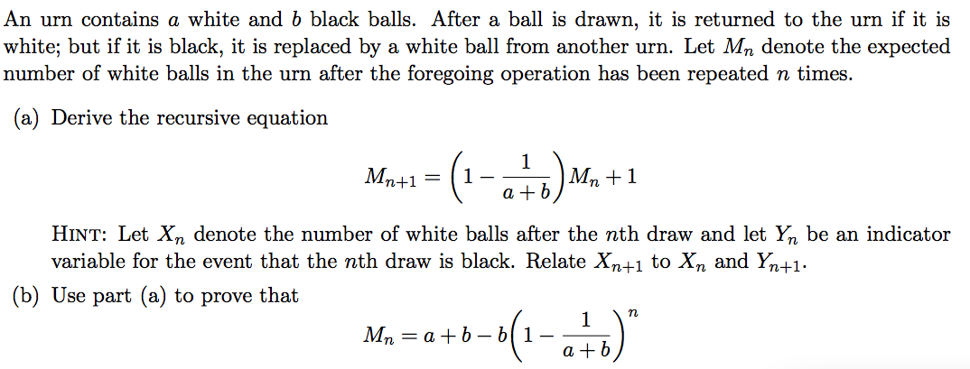 An Urn Contains A White And B Black Balls After A Chegg  An Urn Contains A White And B Black Balls After A Chegg