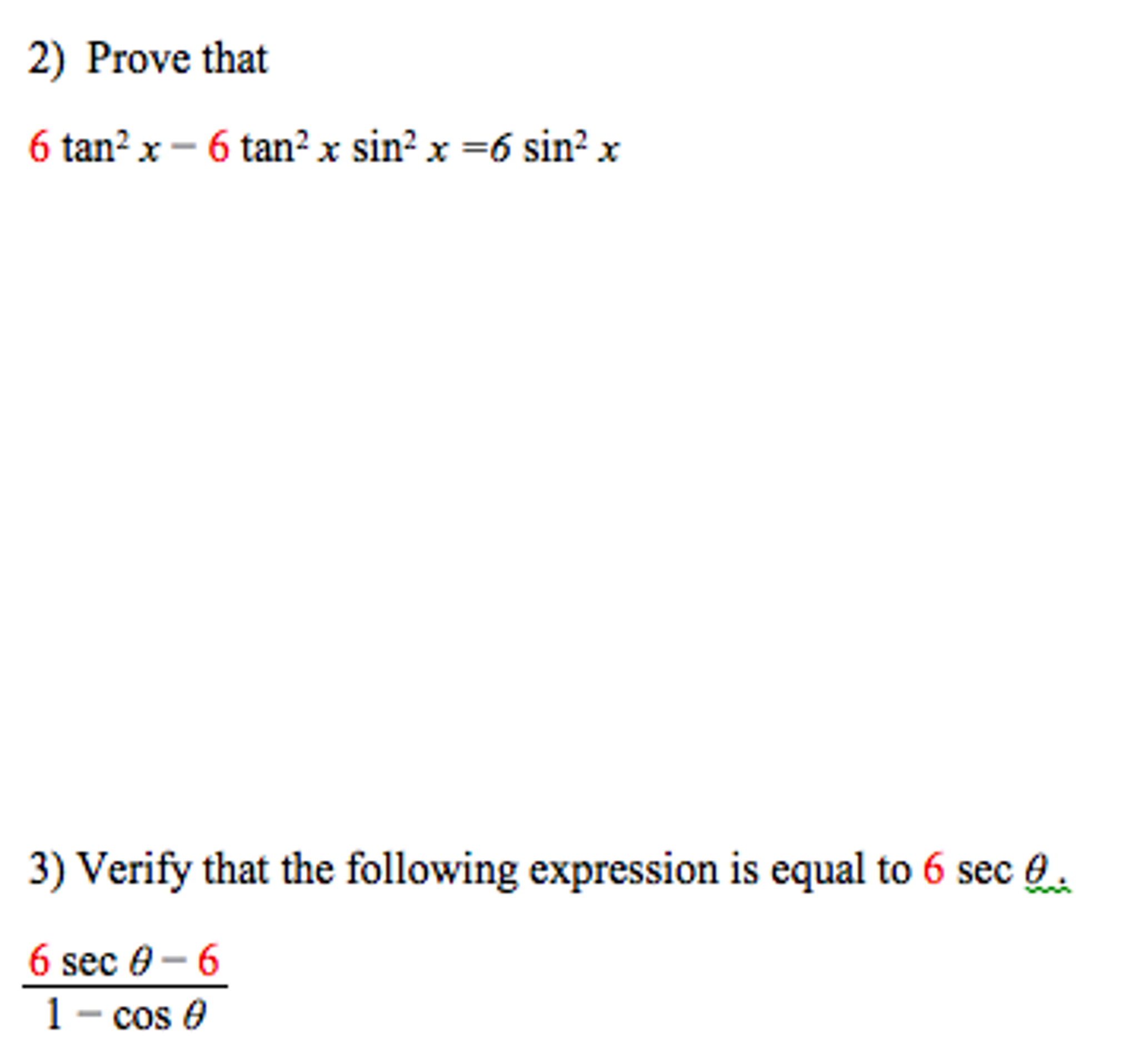 2 Prove That 6 Tan2 X 6 Tan2 X Sin2 X 6 Sin2 X Chegg Com