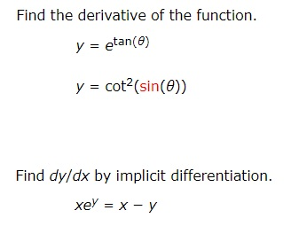 Find The Derivative Of The Function Yetan E Y Chegg 