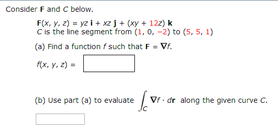 Solved Consider F And C Below F X Y Z Yz I Xz J Chegg Com