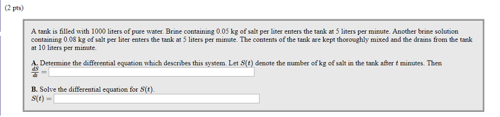 Solved (2 Pts) A Tank Is Filled With 1000 Liters Of Pure