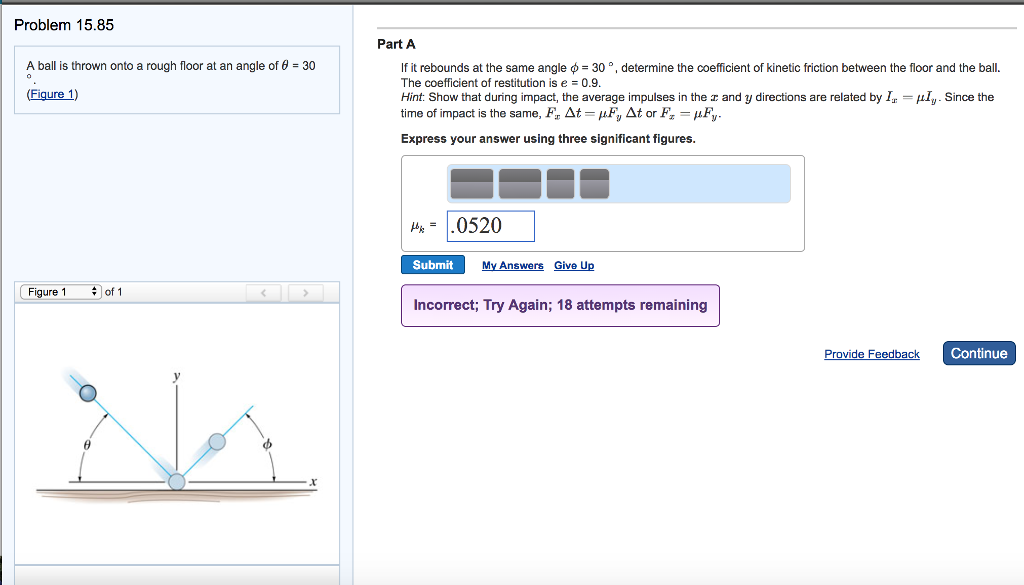 Solved Problem 15 85 Part A A Ball Is Thrown Onto A Rough 