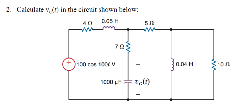 Solved 2 Calculate Vc T In The Circuit Shown Below 4 0 Chegg Com