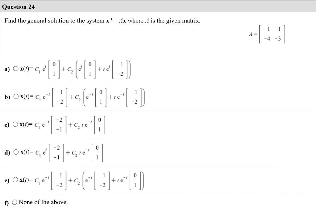 Solved Question 24 Find The General Solution To The Syste Chegg Com