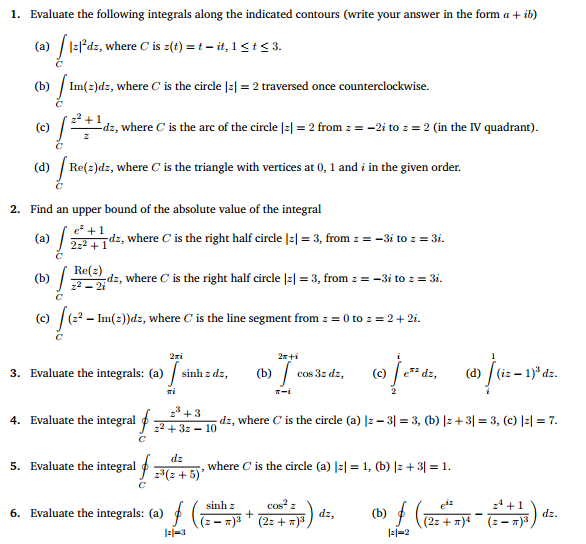 Solved Evaluate The Following Integrals Along The Indicat Chegg Com