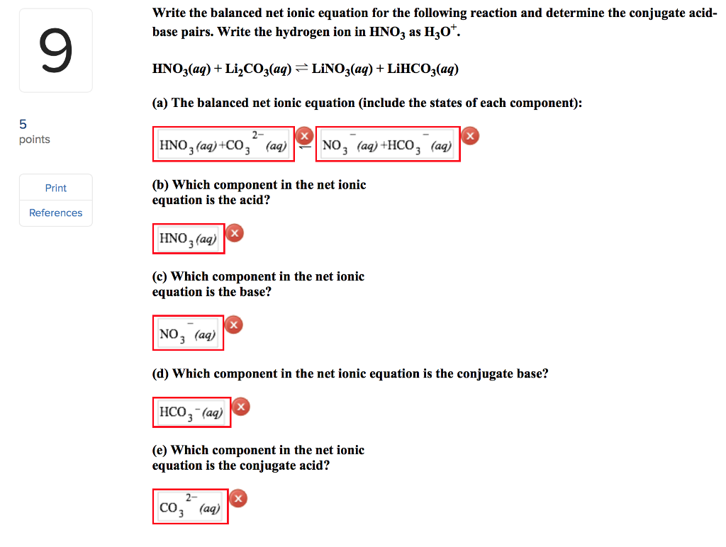 Solved Write The Balanced Net Ionic Equation For The Foll