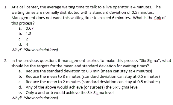 Solved: At A Call Center, The Average Waiting Time To Talk ...