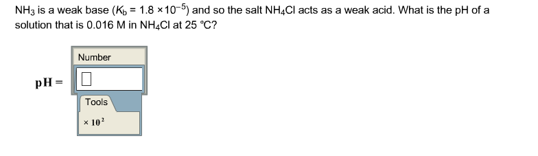 Solved NH3 Is A Weak Base (Kb = 1.8 X 105) And So The Sa