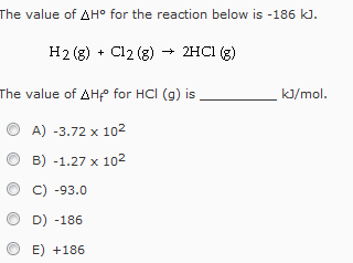 H2 G Cl2 G 2hcl G The Value Of For Hcl G Chegg 