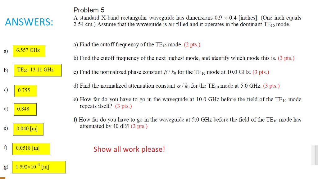Problem 5 A Standard X Band Rectangular Waveguide Has Dimensions 0 4 Inches Problem 5 A Standard X Band Rectangular Waveguide Has Dimensions 0 4 Inches