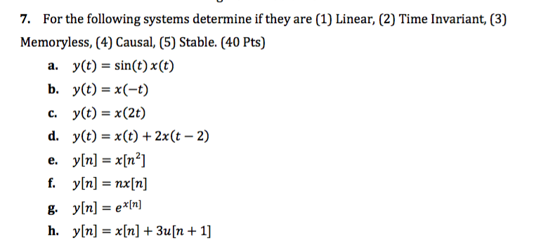 Solved For The Following Systems Determine If They Are 1 Chegg Com