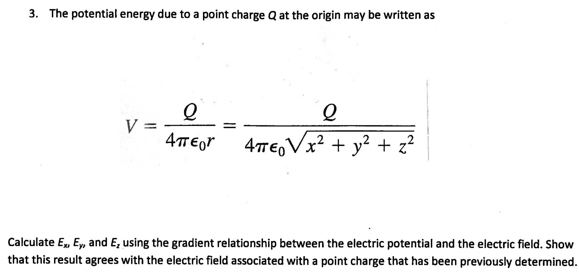 Solved 3 The Potential Energy Due To A Point Charge Q At Chegg Com