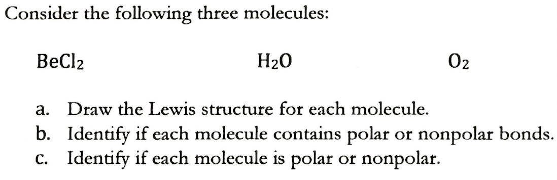 Solved: Consider The Following Three Molecules: BeCl2, H2O ...