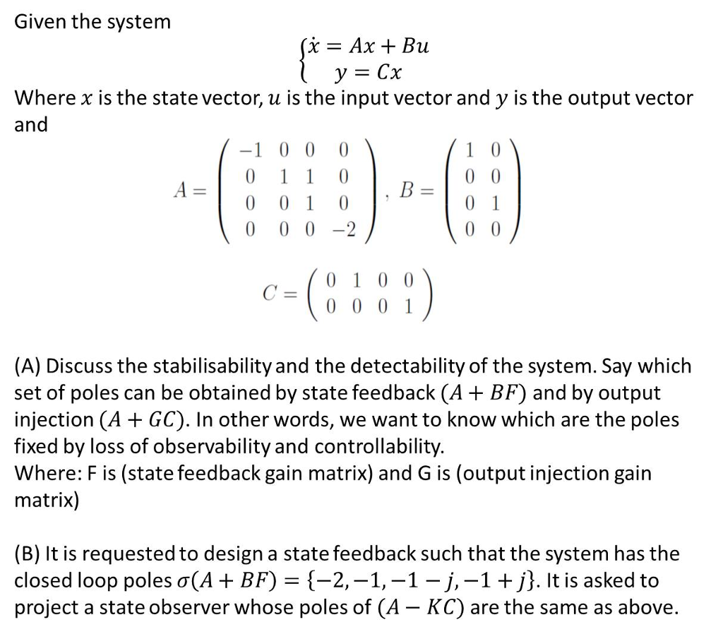 Given The System X Ax Bu Y Cx Where X Is Th Chegg Com