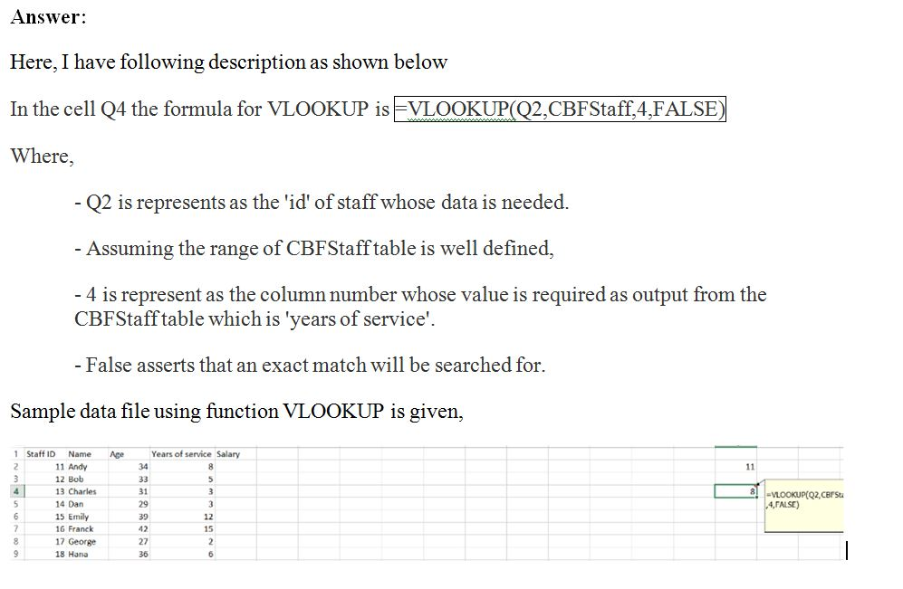 Answered! 13. In cell Q4, enter a formula using the VLOOKUP function to display a staff member’s years of service. Look up the... 1