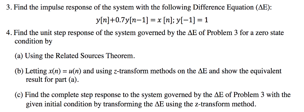 Solved 3 Find The Impulse Response Of The System With Th Chegg Com