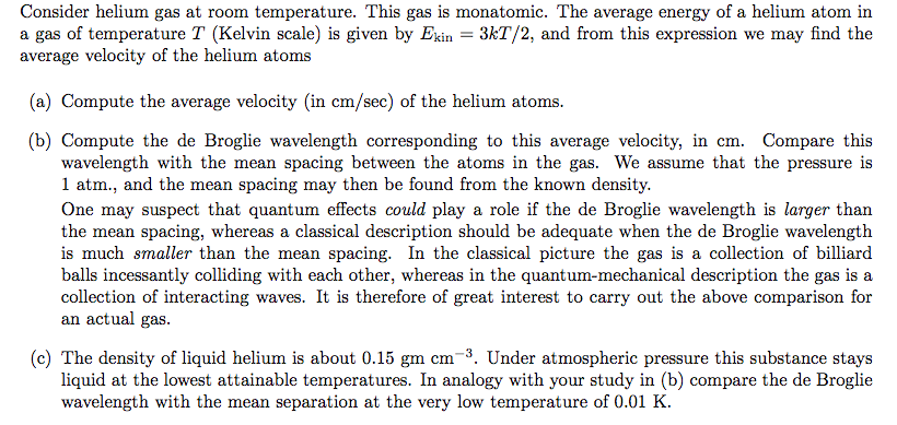 Solved Consider Helium Gas At Room Temperature This Gas