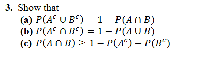 Lav en seng ventilator Vælge Solved 3. Show that ( )-1-P(A n B) (b) P(Ac n Bc) = 1-P(A U | Chegg.com