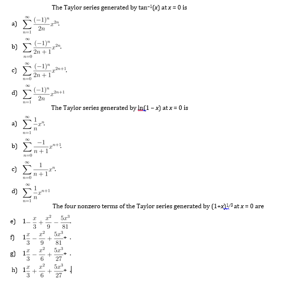 Solved The Taylor series generated by tan^-1(x) at x = 0 is | Chegg.com