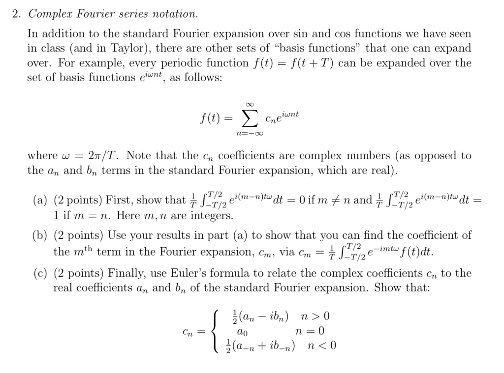 Solved 2 Complex Fourier Series Notation In Addition To Chegg Com