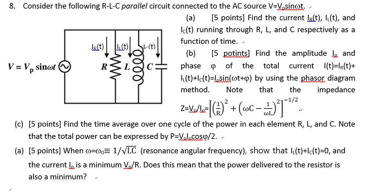 Solved 8 Consider The Following R L C Parallel Circuit C Chegg Com