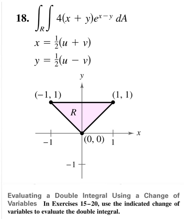 Solved 18 Double Integrate 4 X Y E X Y Da X U V Y Chegg Com