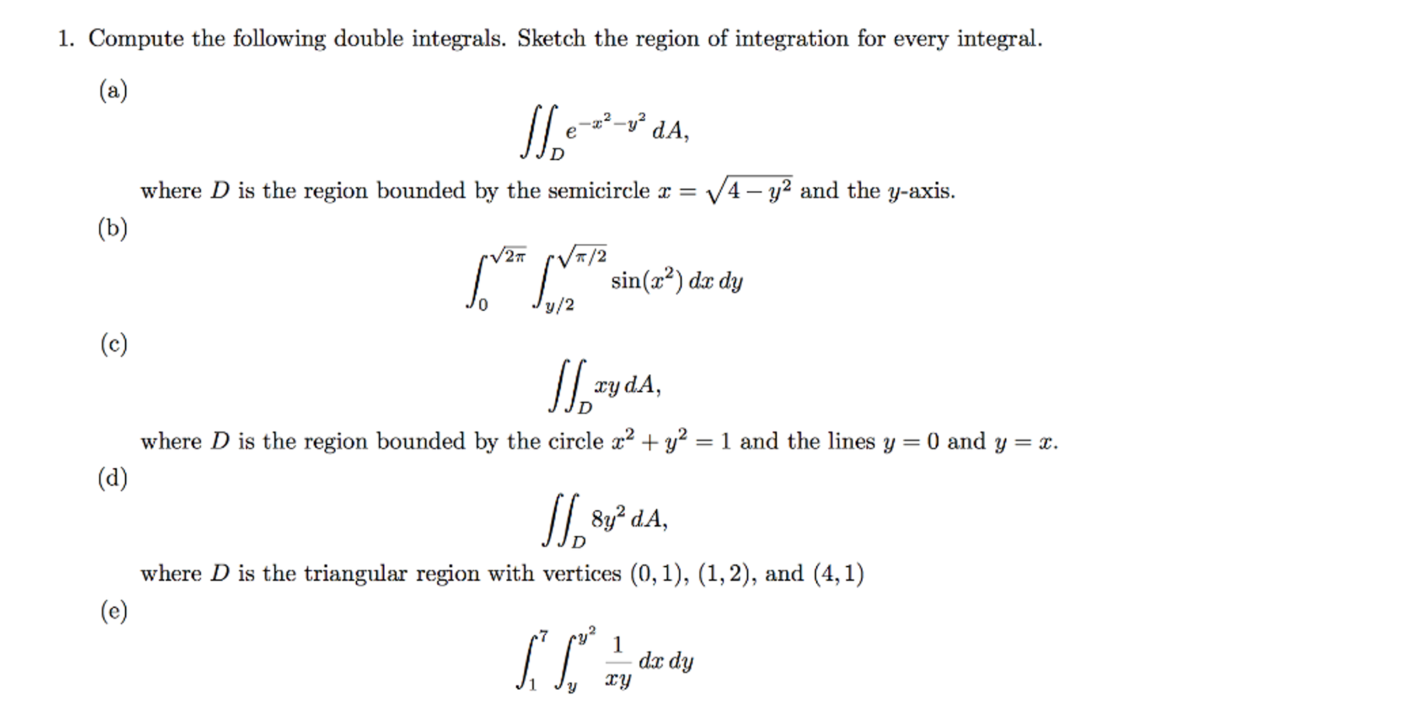 Compute The Following Double Integrals Sketch The Chegg Com