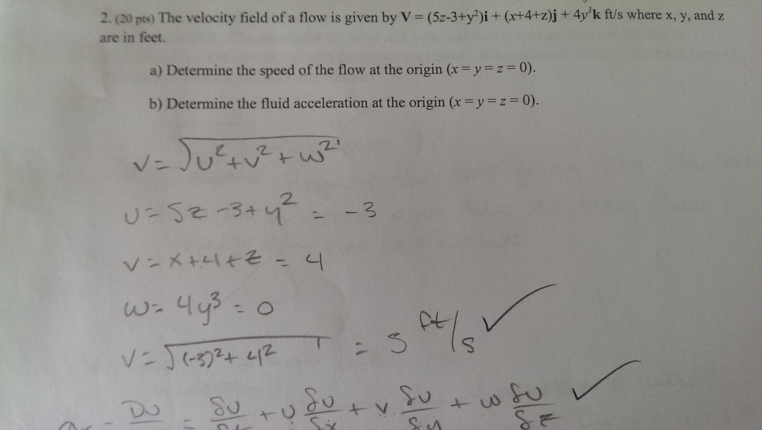 Solved The Velocity Field Of A Flow Is Given By V 5z 3 Y Chegg Com