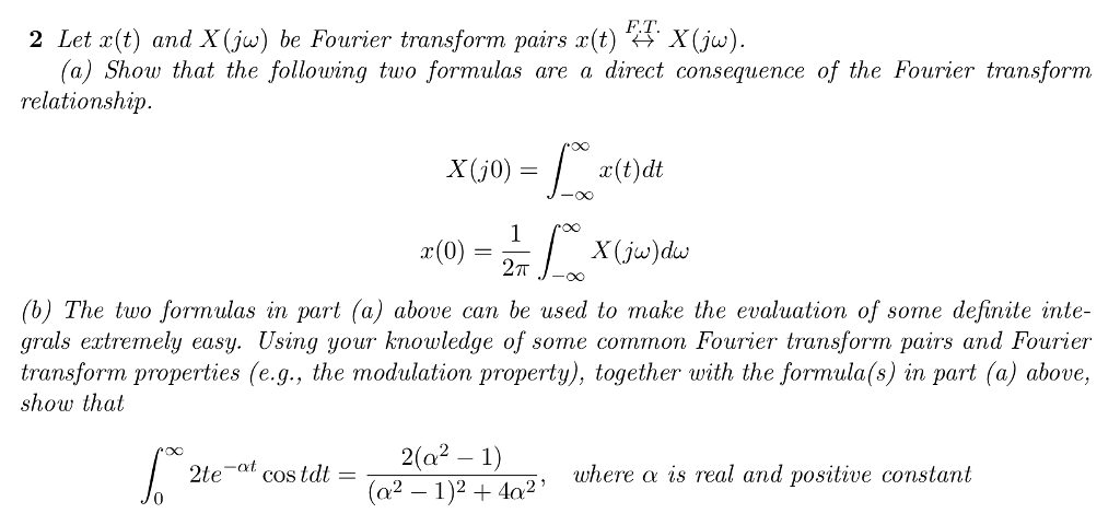 Solved Let X T And X J Omega Be Fourier Transform Pair Chegg Com