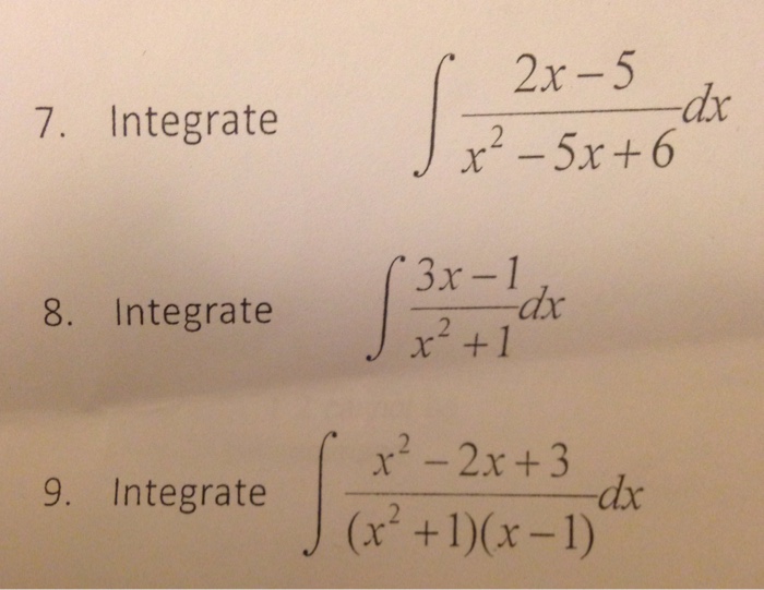 Solved Integrate 7 Integral 2x 5 X 2 5x 6 Dx 8 Integrat Chegg Com