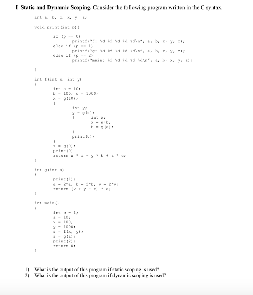 Solved I Static And Dynamic Scoping Consider The Followi Chegg Com