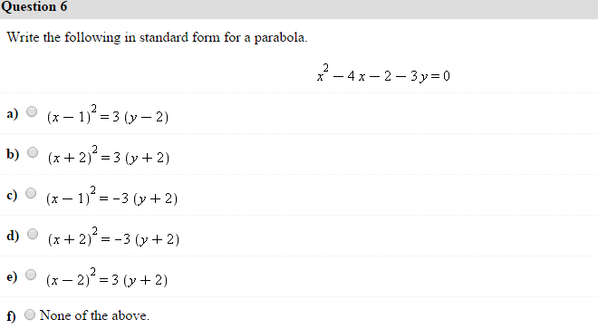 Solved Write The Following In Standard Form For A Parabola Chegg Com