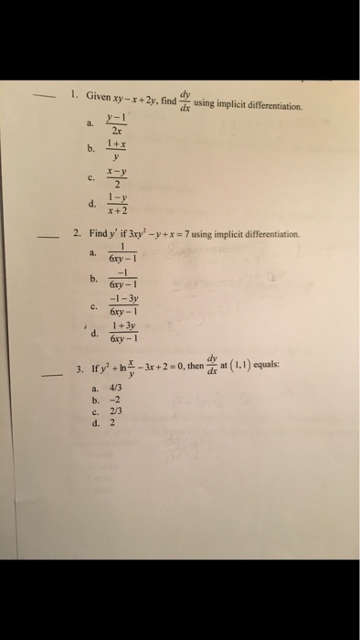 Solved Given Xy X 2y Find Dy Dx Using Implicit Chegg Com