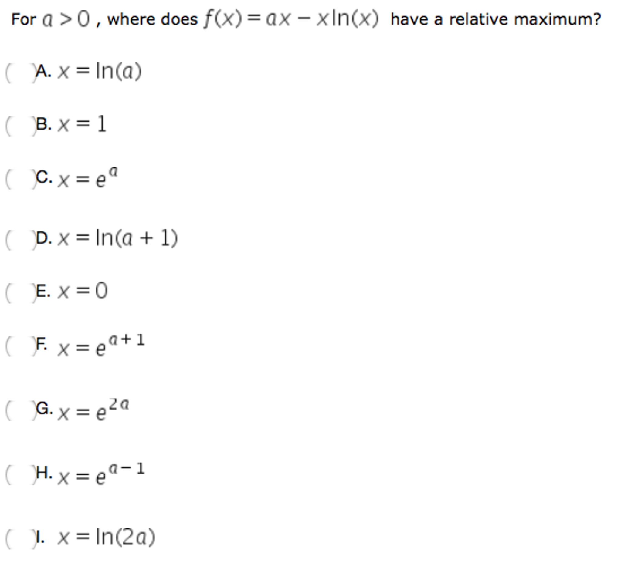 Solved For A 0 Where Does F X Ax X Ln X Have A R Chegg Com