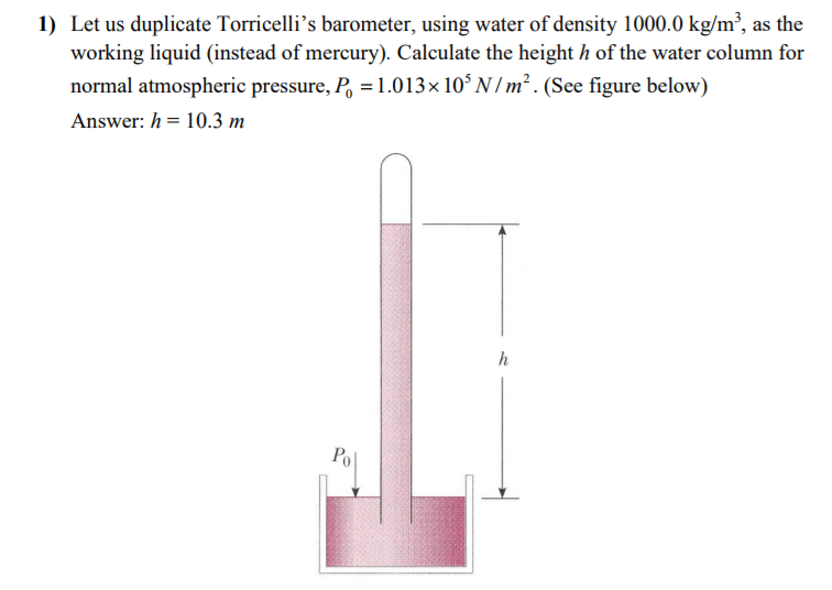 Let Us Duplicate Torricelli S Barometer Using Water Chegg Com