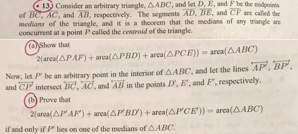 Solved Prove That The Medians Of Any Triangle Are Concurr Chegg Com