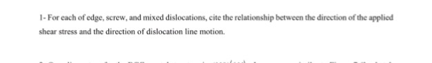 Solved For each of edge, screw, and mixed dislocations, cite | Chegg.com