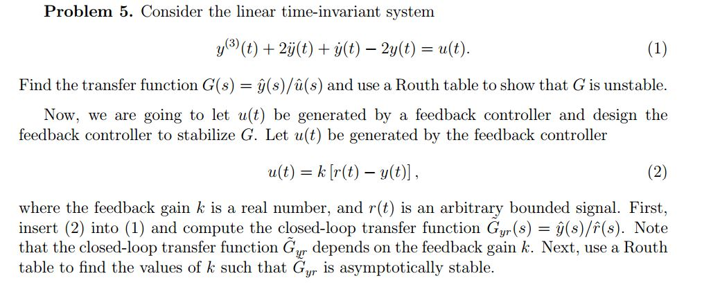 Solved Consider The Linear Time Invariant System Y 3 T Chegg Com