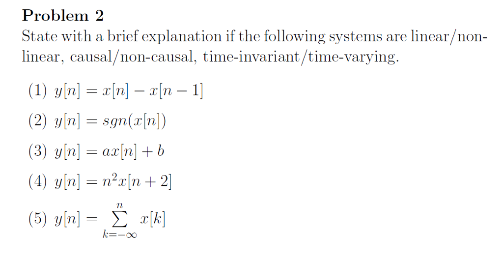 Solved Problem 2 State With A Brief Explanation If The Chegg Com