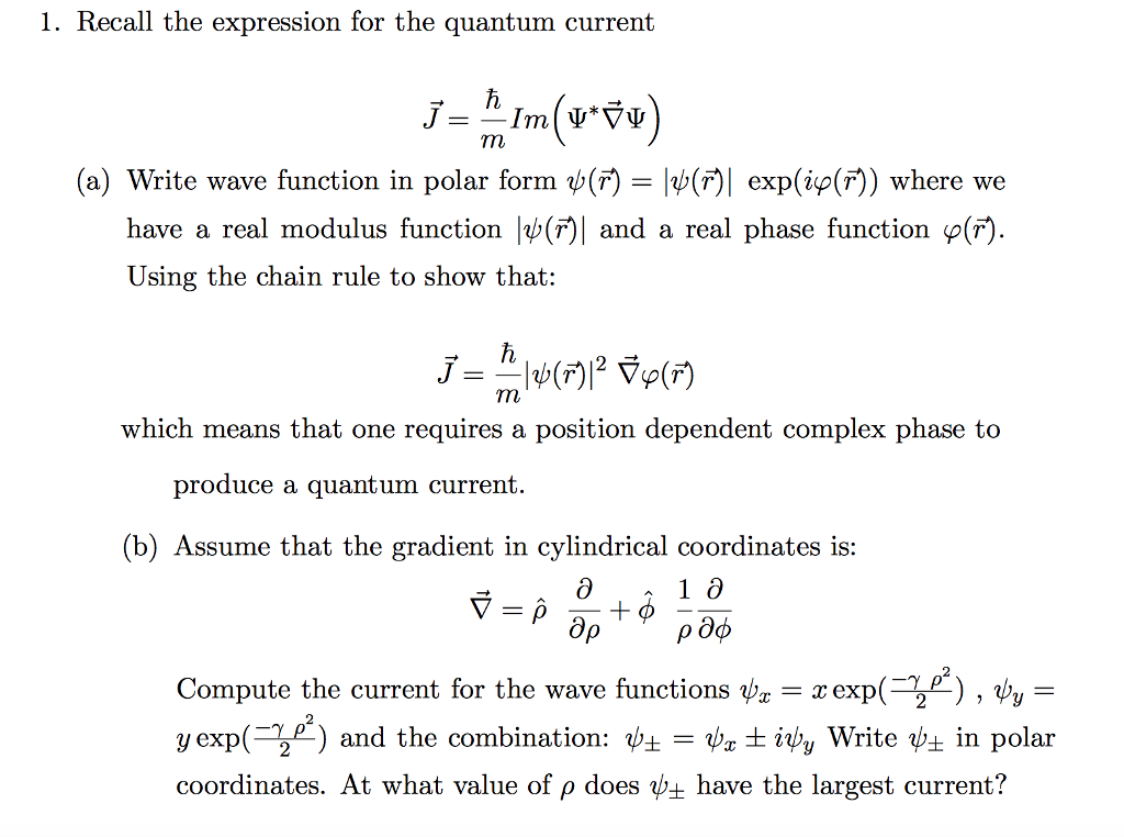 Recall The Expression For The Quantum Current J Chegg Com