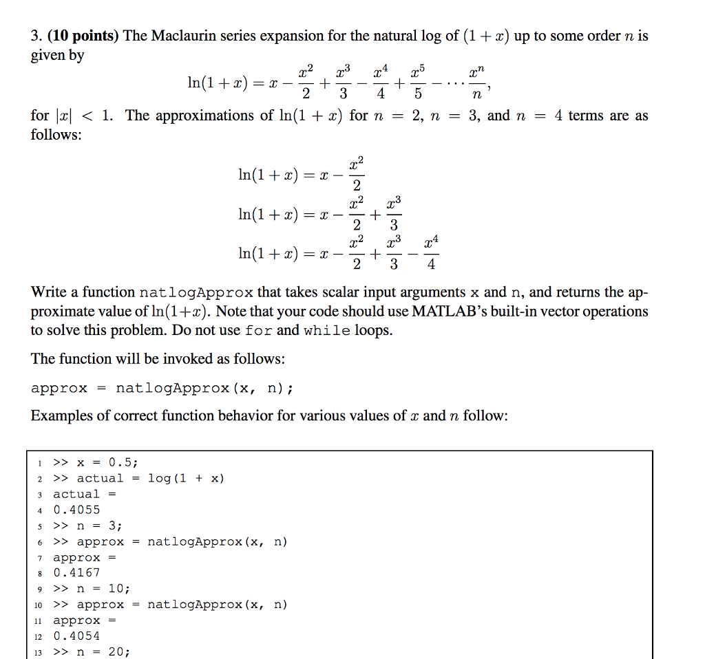 Solved The Maclaurin Series Expansion For The Natural Log Chegg Com