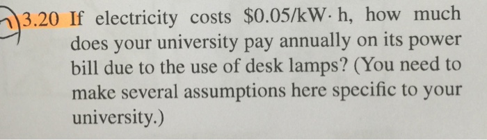 Solved If Electricity Costs 0 05 Kw Middot H How Much D