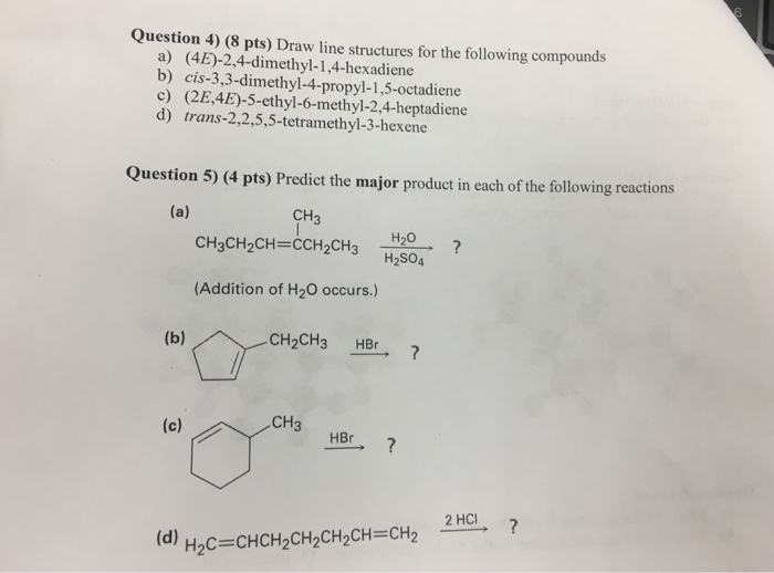 Solved Draw Line Structures For The Following Compounds Chegg Com