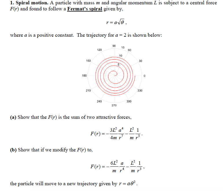 Solved 1. Spiral motion. A particle with mass m and angular