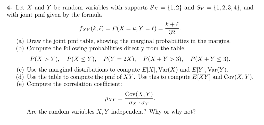 Solved 4 Let X And Y Be Random Variables With Supports S Chegg Com
